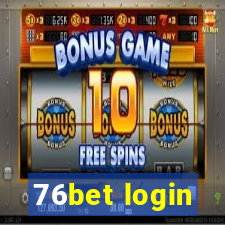 76bet login